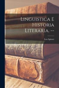 Cover image for Linguistica E Historia Literaria. --