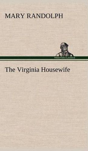 Cover image for The Virginia Housewife