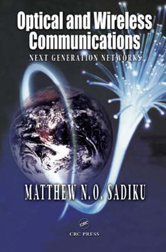 Cover image for Optical and Wireless Communications: Next Generation Networks