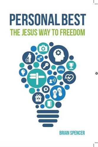 Personal Best: The Jesus Way to Freedom