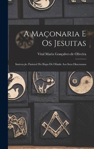 Cover image for A Maconaria e os Jesuitas