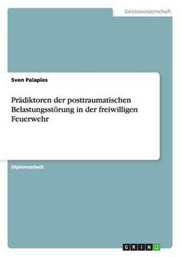 Cover image for Pradiktoren der posttraumatischen Belastungsstoerung in der freiwilligen Feuerwehr