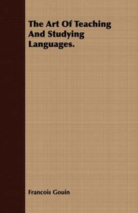 Cover image for The Art Of Teaching And Studying Languages.