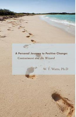 Contentment and the Wizard: A Personal Journey to Positive Change