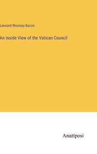 Cover image for An Inside View of the Vatican Council