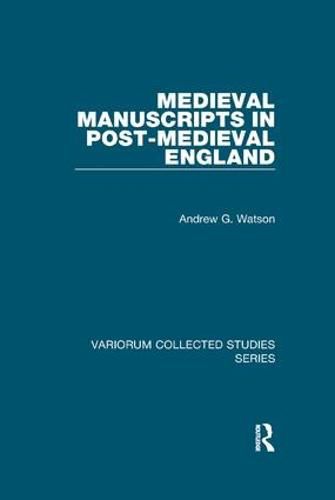 Medieval Manuscripts in Post-Medieval England