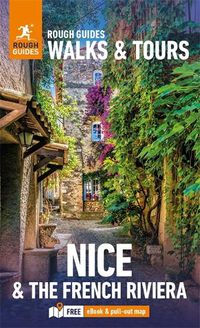 Cover image for Rough Guides Walks and Tours Nice and the French Riviera: Top 14 Itineraries for Your Trip: Travel Guide with eBook