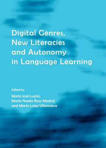 Cover image for Digital Genres, New Literacies and Autonomy in Language Learning