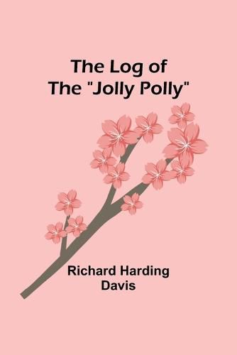 Cover image for The Log of the "Jolly Polly"