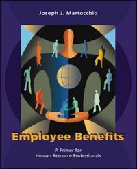 Cover image for Employee Benefits: A Primer for Human Resource Professionals