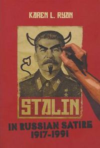 Cover image for Stalin in Russian Satire, 1917-1991