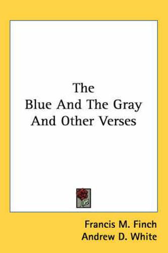 The Blue and the Gray and Other Verses