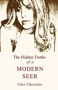 Cover image for The Hidden Truths of a Modern Seer