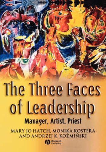 Cover image for The Three Faces of Leadership: Manager, Artist, Priest