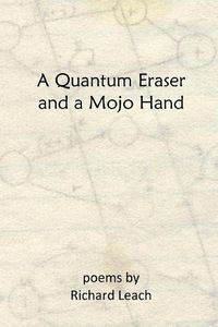 Cover image for A Quantum Eraser and a Mojo Hand