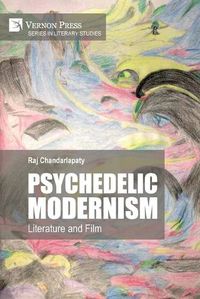 Cover image for Psychedelic Modernism: Literature and Film