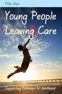 Cover image for Young People Leaving Care: Supporting Pathways to Adulthood