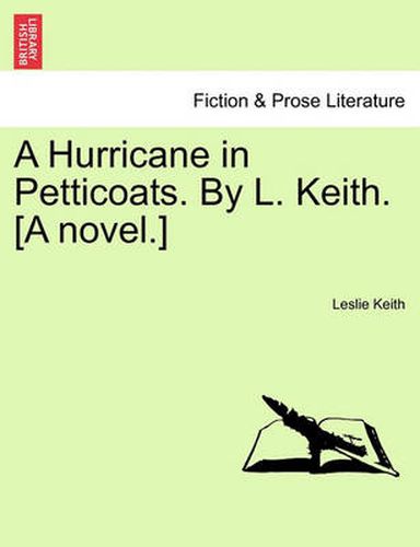 Cover image for A Hurricane in Petticoats. by L. Keith. [A Novel.]