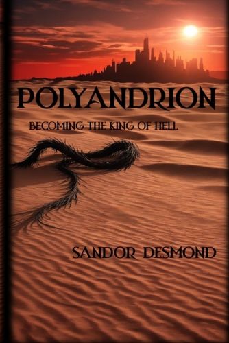 Polyandrion: Becoming the King of Hell