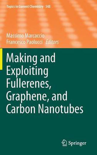 Cover image for Making and Exploiting Fullerenes, Graphene, and Carbon Nanotubes