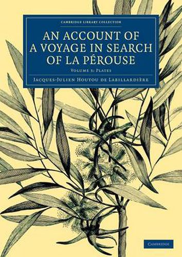 Cover image for An Account of a Voyage in Search of La Perouse: Volume 3, Plates: Undertaken by Order of the Constituent Assembly of France, and Performed in the Years 1791, 1792, and 1793
