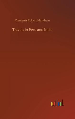 Cover image for Travels in Peru and India