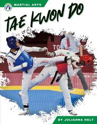 Cover image for Martial Arts: Tae Kwon Do