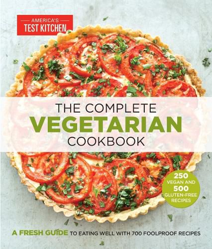 Cover image for The Complete Vegetarian Cookbook: A Fresh Guide to Eating Well With 700 Foolproof Recipes