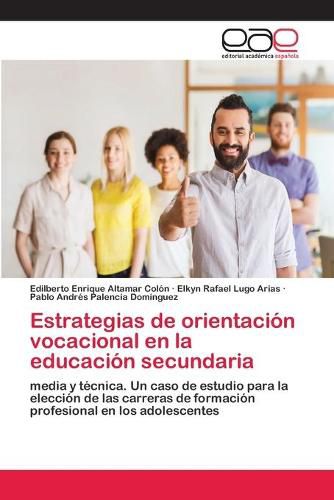 Estrategias de orientacion vocacional en la educacion secundaria