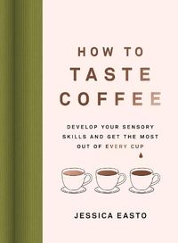Cover image for How to Taste Coffee
