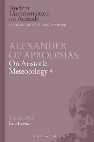 Cover image for Alexander of Aprodisias: On Aristotle Meteorology 4