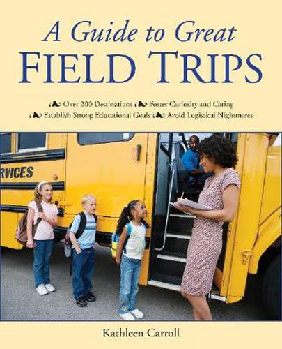 Cover image for A Guide to Great Field Trips