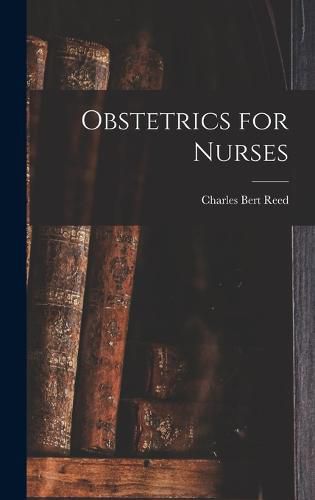 Obstetrics for Nurses