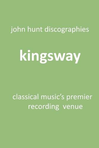 Kingsway - Classical Music's Premier Recording Venue: Kingsway Hall