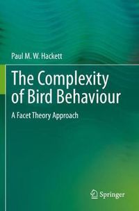 Cover image for The Complexity of Bird Behaviour: A Facet Theory Approach