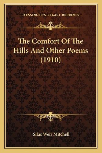 The Comfort of the Hills and Other Poems (1910)