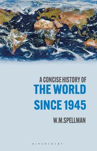 Cover image for A Concise History of the World Since 1945: States and Peoples