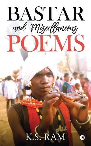 Cover image for Bastar and Miscellaneous Poems