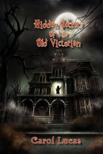 Cover image for Hidden Secrets of the Old Victorian