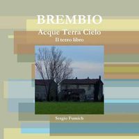 Cover image for Brembio. Acque Terra Cielo. Il Terzo Libro