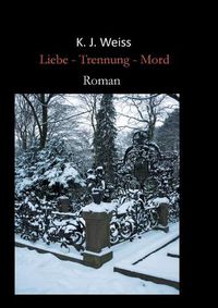 Cover image for Liebe - Trennung - Mord