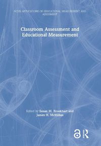 Cover image for Classroom Assessment and Educational Measurement