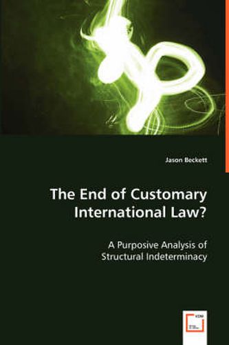 Cover image for The End of Customary International Law?