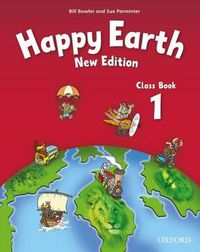 Cover image for Happy Earth: 1 New Edition: Class Book