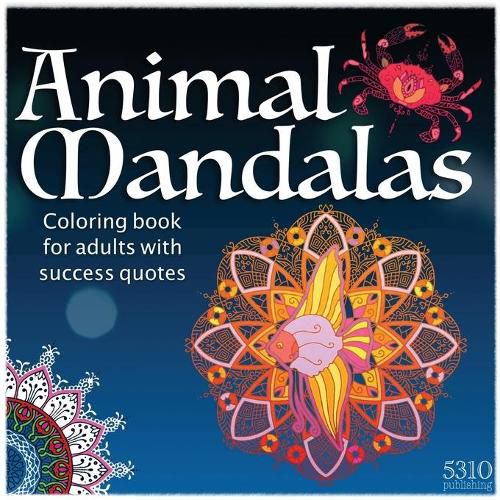 Cover image for Animal Mandalas: Coloring Book for Adults with Success Quotes