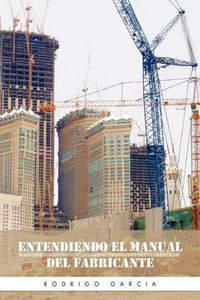 Cover image for Entendiendo El Manual del Fabricante