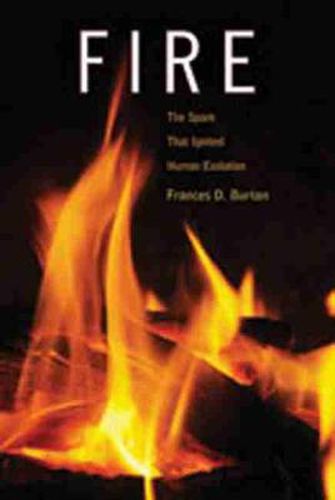Cover image for Fire: The Spark That Ignited Human Evolution