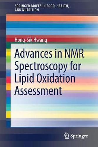 Cover image for Advances in NMR Spectroscopy for Lipid Oxidation Assessment