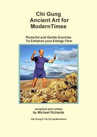Cover image for Chi Gung Ancient Art for Modern Times