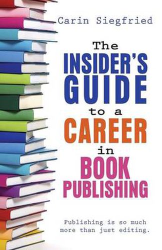 Cover image for The Insider's Guide to Career in Book Publishing